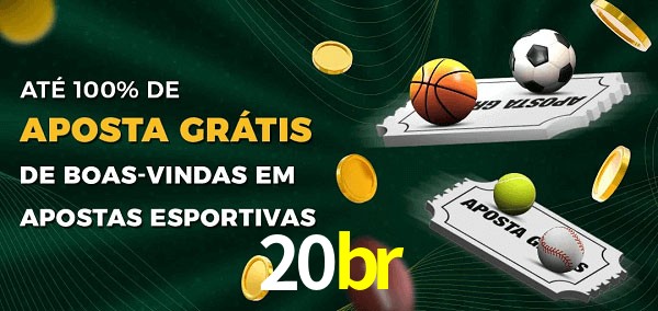 20br Ate 100% de Aposta Gratis